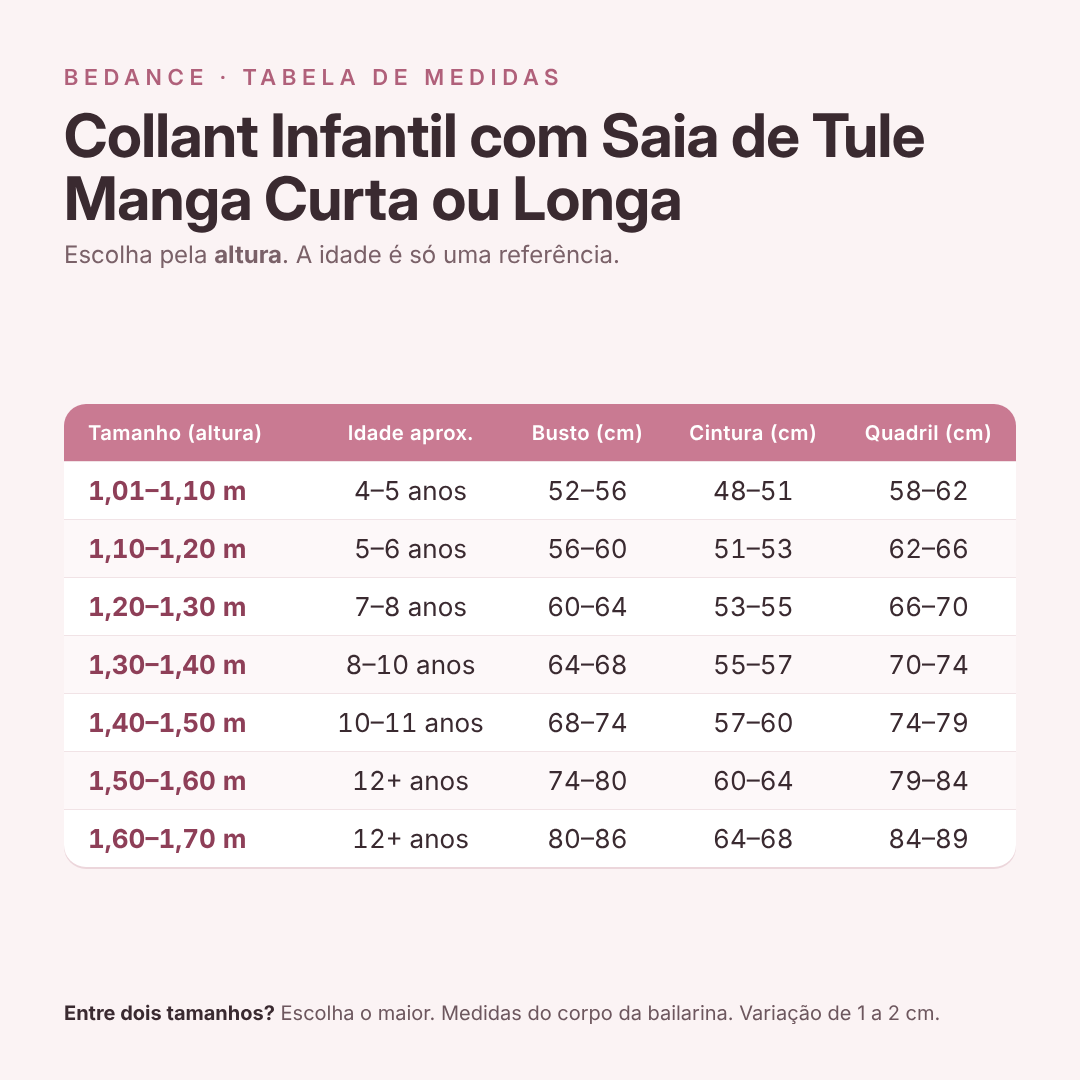 Tabela de medidas - Collant Infantil com Saia de Tule Manga Curta ou Longa