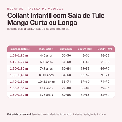 Tabela de medidas - Collant Infantil com Saia de Tule Manga Curta ou Longa