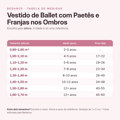 Tabela de medidas - Vestido de Ballet com Paetês e Franjas nos Ombros